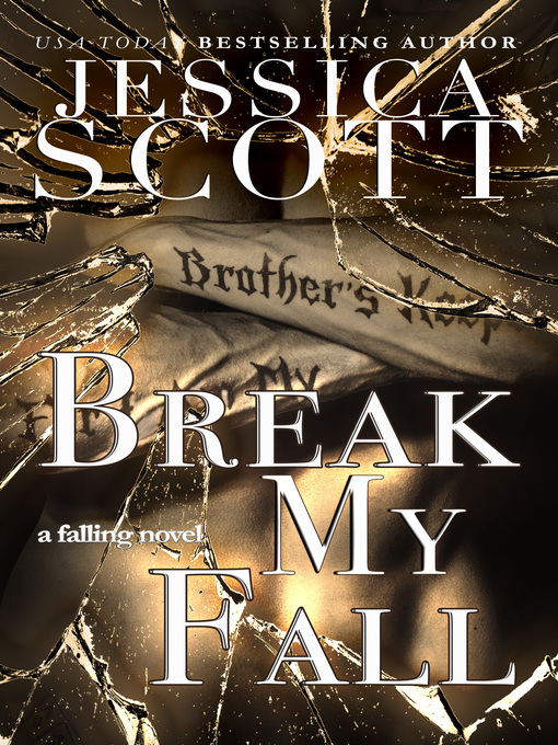 Title details for Break My Fall by Jessica Scott - Available